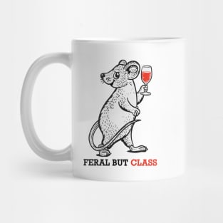 Feral but Class ( Rat Edit ) Mug